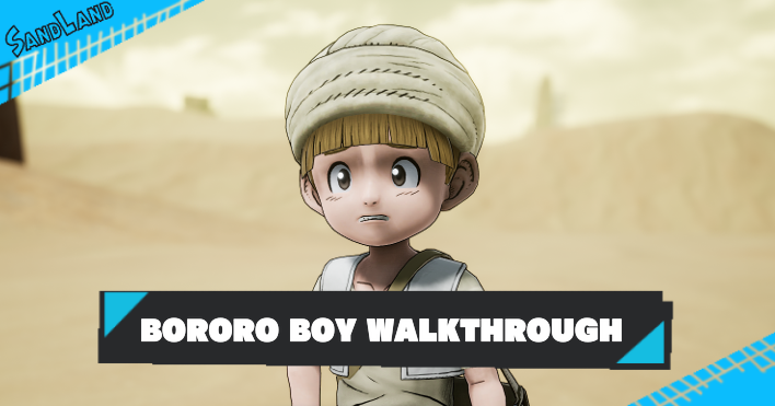 Sand Land - Bororo Boy Walkthrough