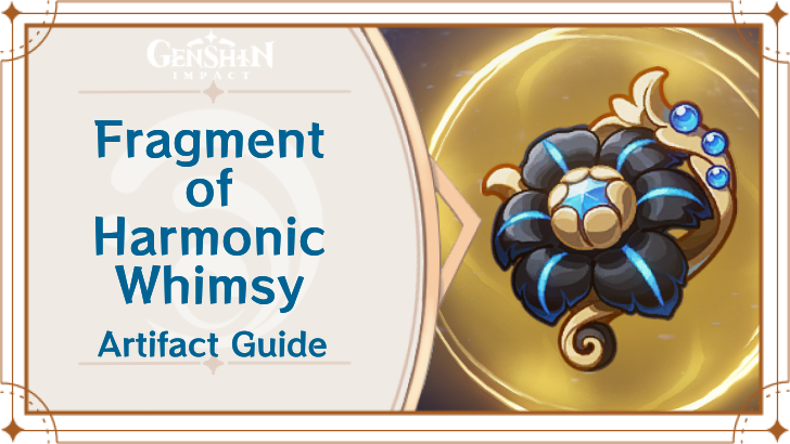 Genshin Impact - Fragment of Harmonic Whimsy.png
