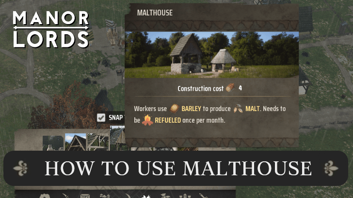 Manor Lords - How to Use Malthouse