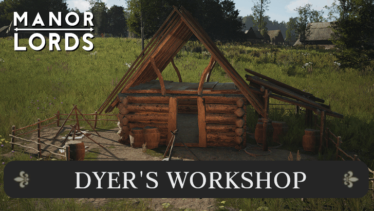 Manor Lords - Dyer