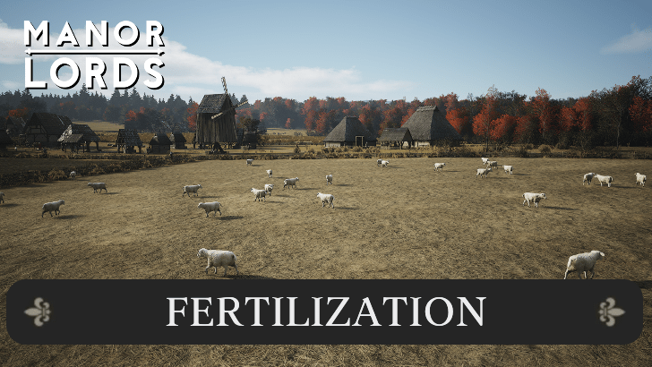 Manor Lords - Fertilization