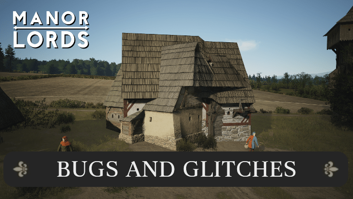 Manor Lords - Bugs and Glitches Banner