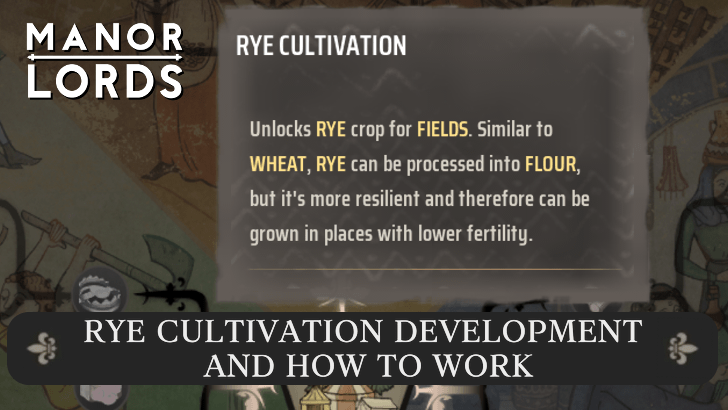 Manor Lords - Rye Cultivation Development and How to Unlock