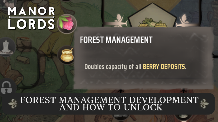 Manor Lords -Forest Management Development and How to Unlock