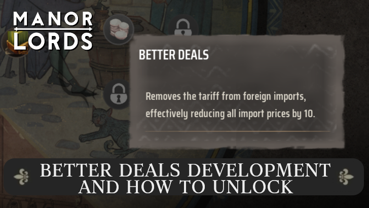 Manor Lords -Better Deals Development and How to Unlock