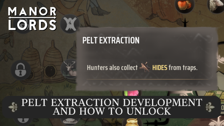 Manor Lords -Pelt Extraction Development and How to Unlock
