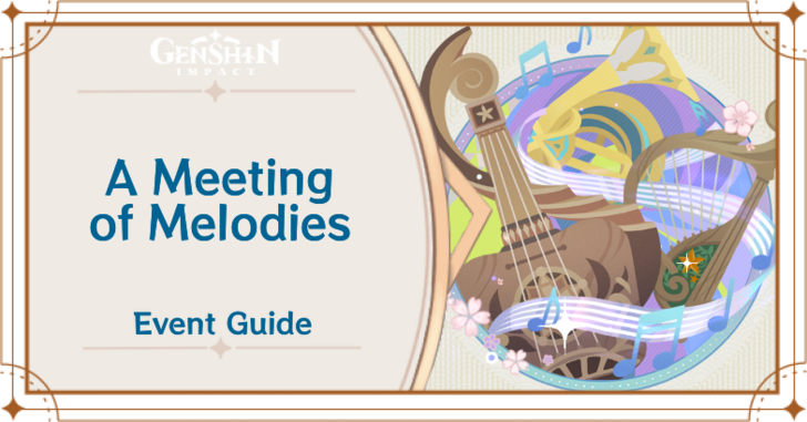 Genshin Impact - A Meeting of Melodies Event Guide