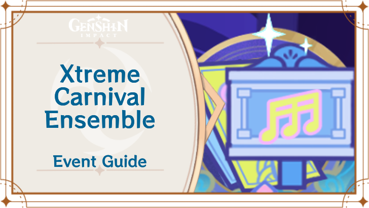 Genshin Impact - Xtreme Carnival Ensemble