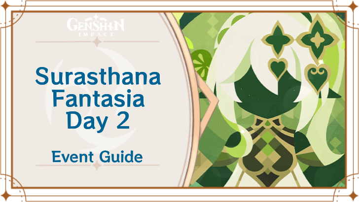 Genshin Impact - Surasthana Fantasia