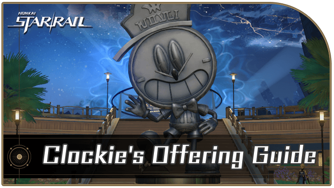 Honkai Star Rail - Clockie Statue Rewards and Features
