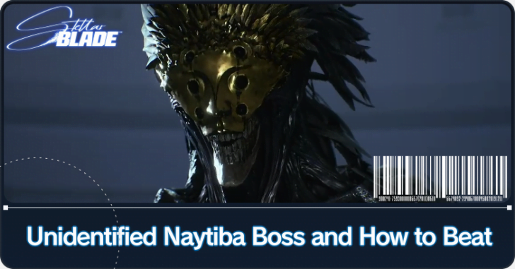 Stellar Blade - Unidentified Naytiba Boss and How to Beat