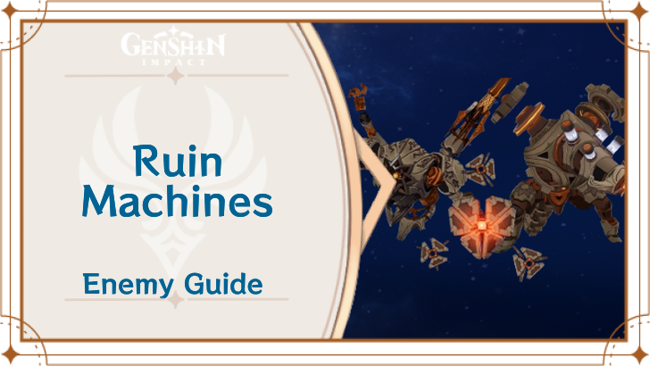 Genshin Impact - Ruin Machines Location and Enemy Guide