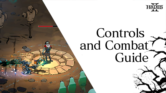 Hades II - Controls and Combat Guide.png