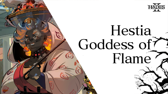 Hades 2 - Hestia Boons and Gameplay Tips