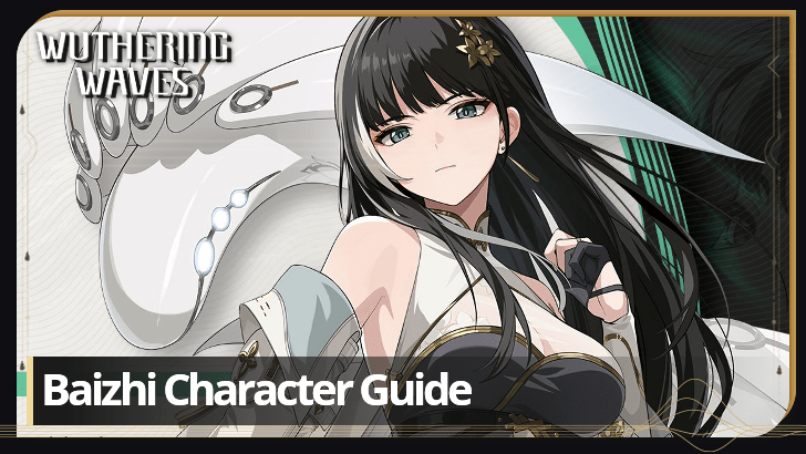 Wuthering Waves - Baizhi Character Info and Kit