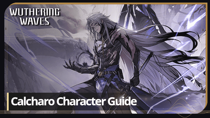 Wuthering Waves - Calcharo Character Info and Kit