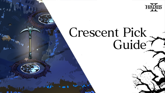 Hades 2 - Crescent Pick