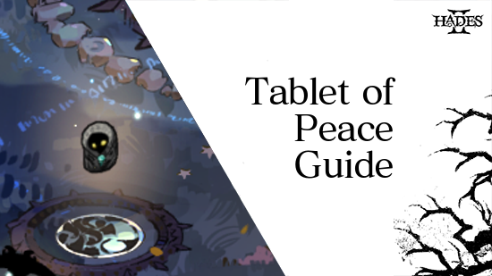 Hades 2 - Tablet of Peace