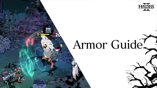 Hades 2 - Armor Guide