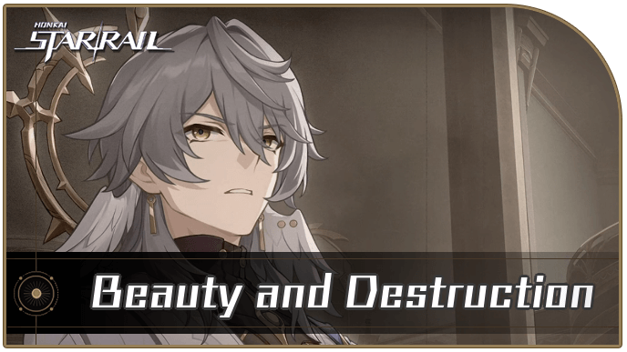 Honkai Star Rail - Beauty and Destruction