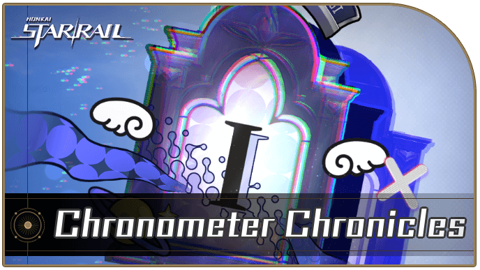 HSR -  Chronometer Chronicles All Endings Guide