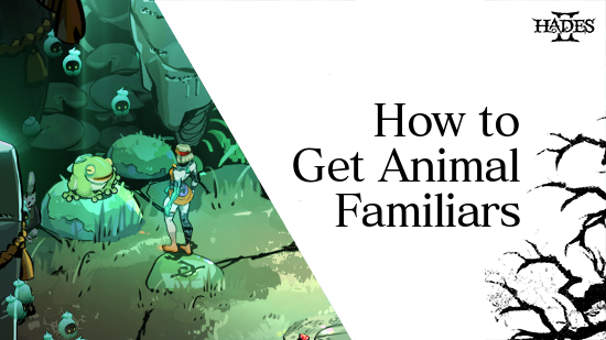 How to Get Animal Familiars