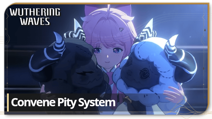 Wuthering Waves - Convene Pity System: Is There a Soft Pity