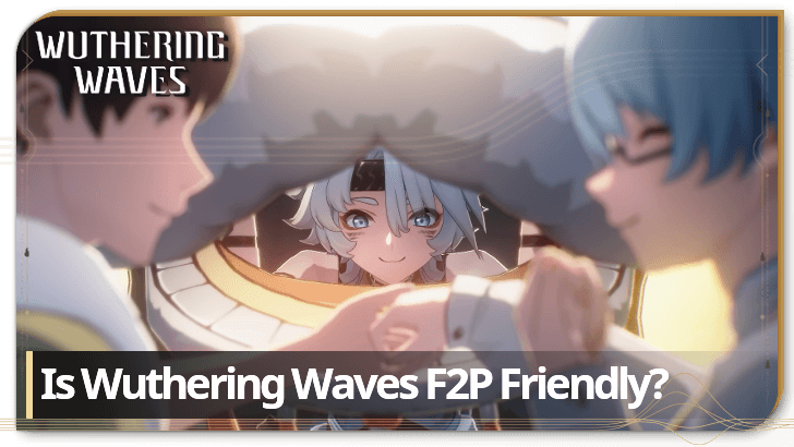 Wuthering Waves - Is Wuthering Waves F2P Friendly Top Image Banner