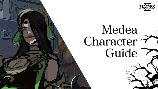 Medea Character Guide | Hades 2｜Game8