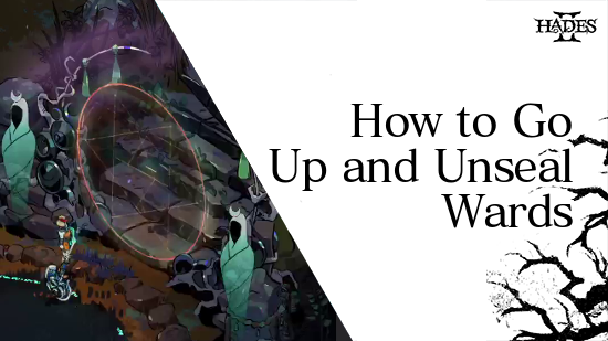 How to Go Up and Unseal Wards