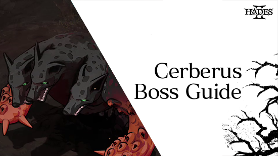 Hades 2 - Cerberus Boons and Gameplay Tips