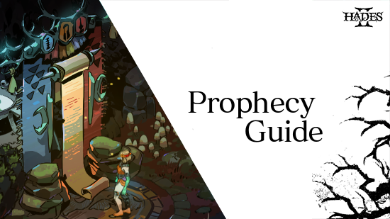 Hades 2 - Prophecy Guide