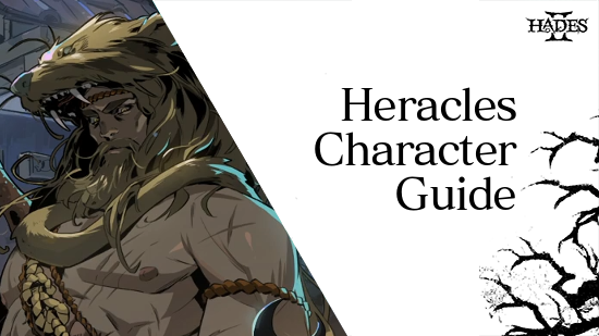 Heracles Character Guide | Hades 2｜Game8