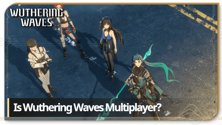 Wuthering Waves - How to Unlock Co-Op and Play Multiplayer