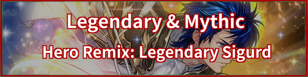 Legendary & Mythic Hero Remix: Legendary Sigurd