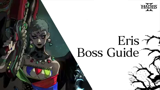 Hades II - Eris Boss Guide