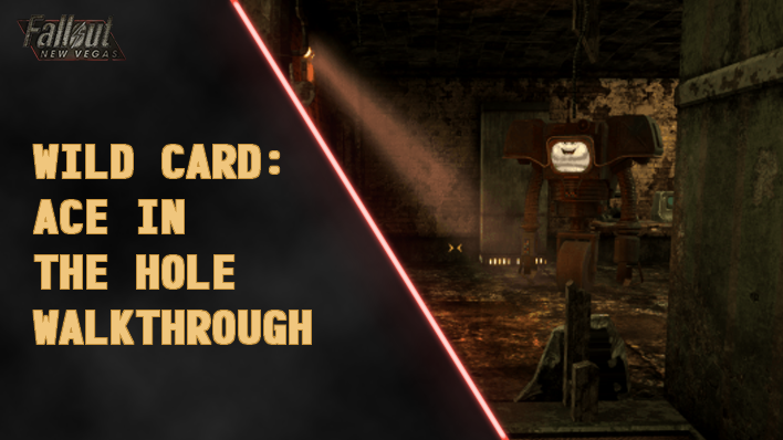 Fallout New Vegas - Wild Card: Ace in the Hole Walkthrough