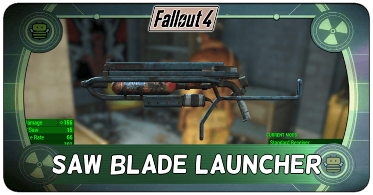 Fallout 4 - Saw Blade Launcher