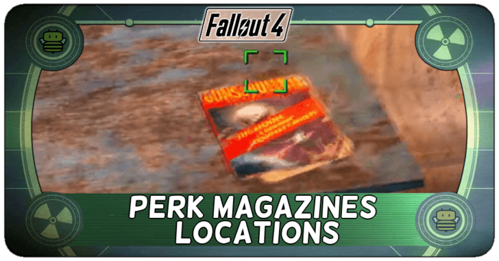 Fallout 4 Perk Magazine Locations