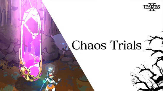 Hades II - Chaos Trials Guide