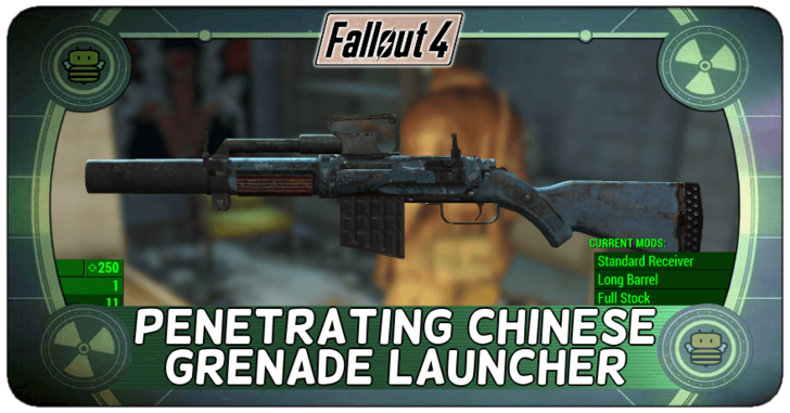 Fallout 4 - Penetrating Chinese Grenade Launcher