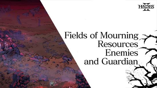 Hades 2 - Fields of Mourning Resources, Enemies, and Guardian