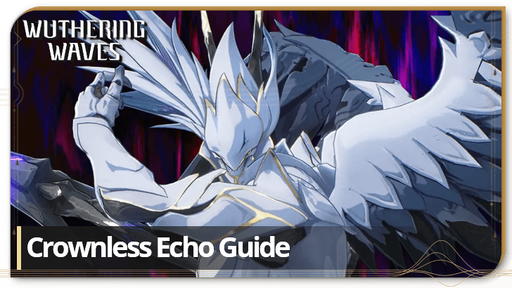 Crownless Echo and Skills: H80 | Wuthering Waves (WuWa)｜Game8