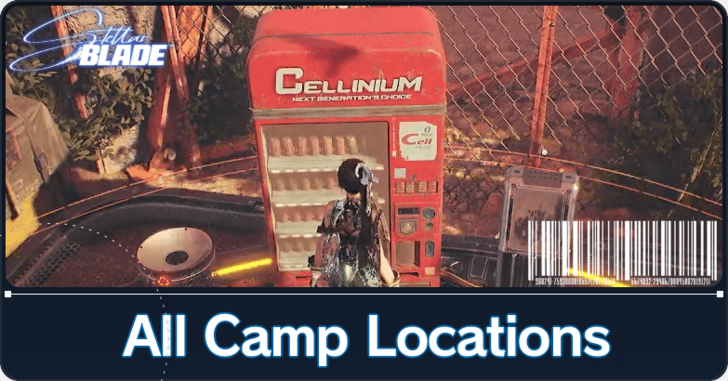 Stellar Blade - All Camp Locations in Stellar Blade