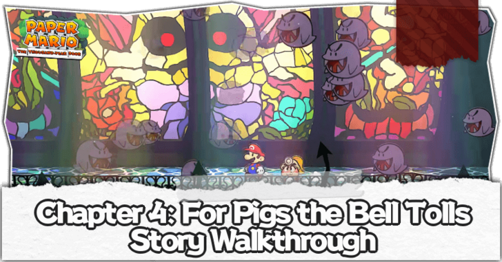 Chapter 4: For Pigs the Bell Tolls Walkthrough | Paper Mario: The 
