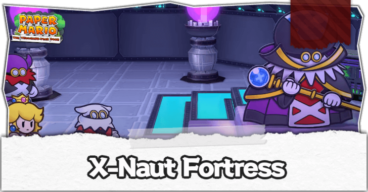 Paper Mario TTYD Switch Remake - X-Naut Fortress