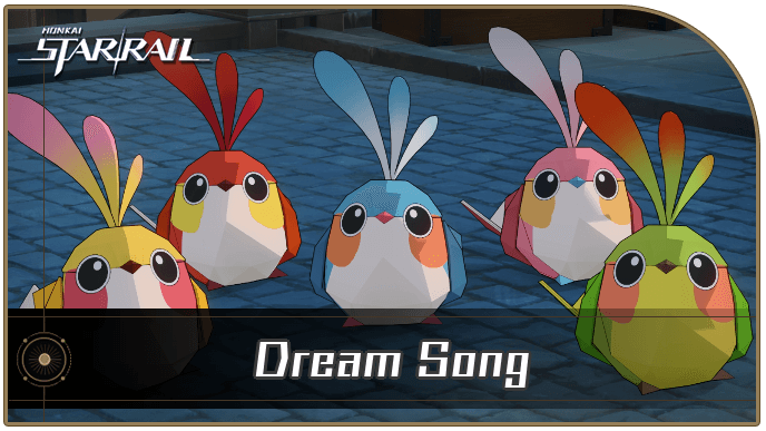 Honkai Star Rail - Dream Song