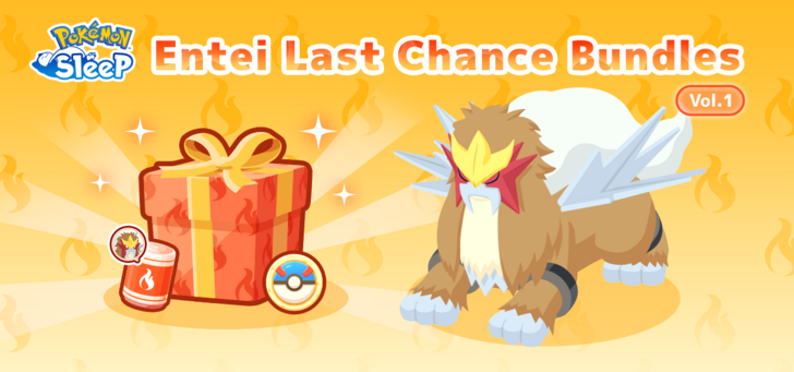 Pokemon Sleep - Entei Last Chance Bundles Vol. 1