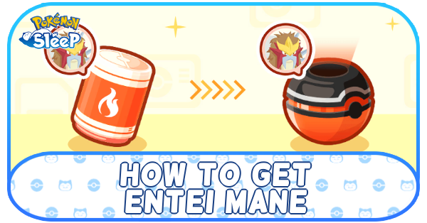 Pokemon Sleep - How to Get Entei Mane