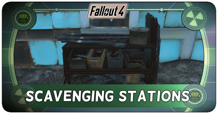 Fallout 4 - Scavenging Stations